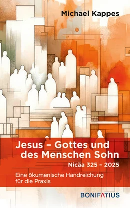 Abbildung von Kappes | Jesus Gottes und des Menschen Sohn | 1. Auflage | 2025 | beck-shop.de