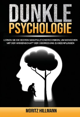 Abbildung von Hillmann | Dunkle Psychologie | 1. Auflage | 2024 | beck-shop.de
