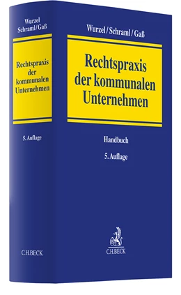 Abbildung von Wurzel / Schraml | Rechtspraxis der kommunalen Unternehmen | 5. Auflage | 2026 | beck-shop.de