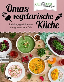 Abbildung von CALLEkocht | Omas vegetarische Küche | 1. Auflage | 2025 | beck-shop.de
