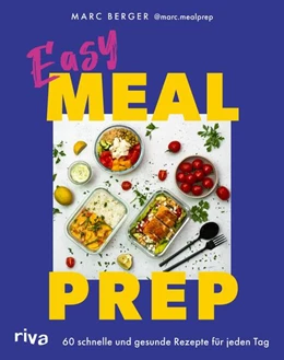 Abbildung von Berger / @Marc. Mealprep | Easy Meal Prep | 1. Auflage | 2025 | beck-shop.de
