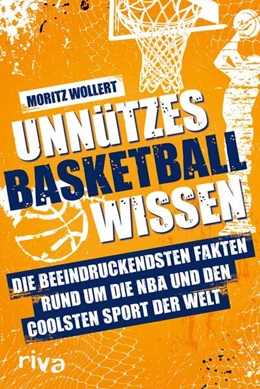 Abbildung von Wollert | Unnützes Basketball Wissen | 1. Auflage | 2025 | beck-shop.de