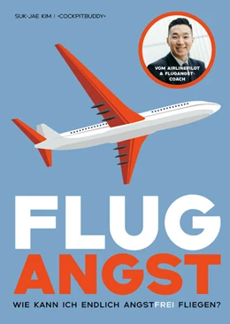 Abbildung von Kim / Cockpitbuddy | Flugangst | 1. Auflage | 2025 | beck-shop.de