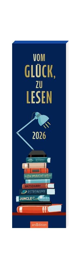 Abbildung von Lesezeichenkalender Vom Glück, zu lesen 2026 | 1. Auflage | 2025 | beck-shop.de
