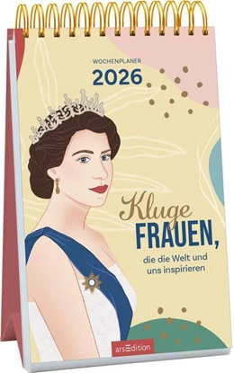 Abbildung von Wochenkalender Kluge Frauen, die die Welt und uns inspirieren 2026 | 1. Auflage | 2025 | beck-shop.de