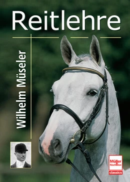 Abbildung von Müseler | Reitlehre | 1. Auflage | 2025 | beck-shop.de