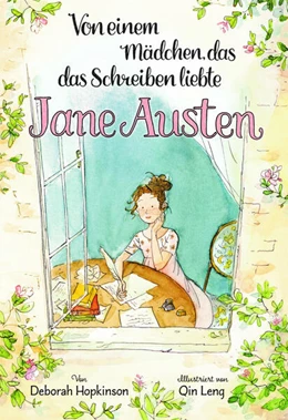 Abbildung von Hopkinson | Von einem Mädchen, das das Schreiben liebte. Jane Austen | 1. Auflage | 2025 | beck-shop.de