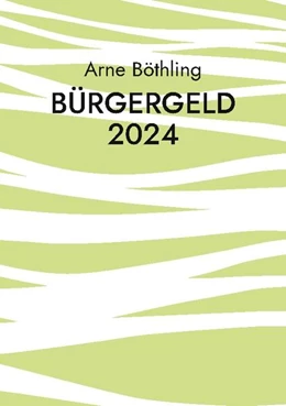 Abbildung von Böthling | Bürgergeld 2024 | 1. Auflage | 2024 | beck-shop.de