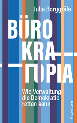 Abbildung von Borggräfe | Bürokratopia | 1. Auflage | 2025 | beck-shop.de