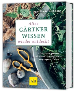 Abbildung von Richberg | Altes Gärtnerwissen wieder entdeckt | 1. Auflage | 2025 | beck-shop.de