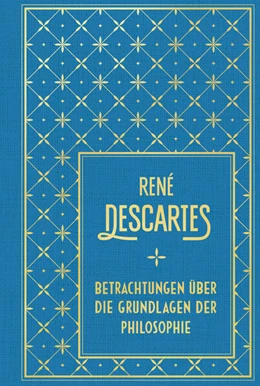 Abbildung von Descartes | Betrachtungen über die Grundlagen der Philosophie | 1. Auflage | 2025 | beck-shop.de