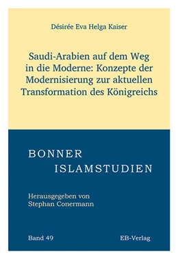 Abbildung von Kaiser | Band 49: Saudi-Arabien auf dem Weg in die Moderne | 1. Auflage | 2024 | beck-shop.de