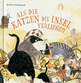 Abbildung von Gharehbaghi | Als die Katzen die Insel verließen | 1. Auflage | 2025 | beck-shop.de