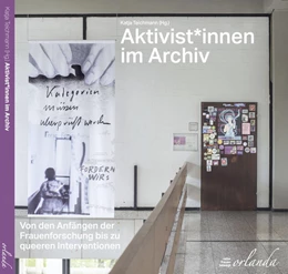 Abbildung von Teichmann | Aktivist*innen im Archiv | 1. Auflage | 2025 | beck-shop.de