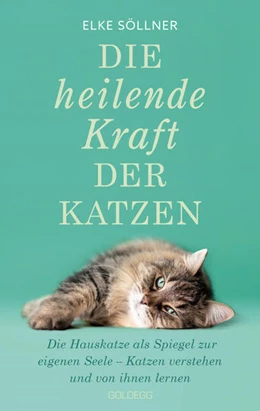Abbildung von Söllner | Die heilende Kraft der Katzen, 2. Auflage, Bestseller | 1. Auflage | 2025 | beck-shop.de