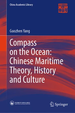 Abbildung von Yang | Compass on the Ocean: Chinese Maritime Theory, History and Culture | 1. Auflage | 2024 | beck-shop.de