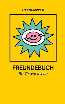Abbildung von Rosner | Freundebuch für Erwachsene | 3. Auflage | 2024 | beck-shop.de