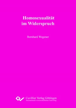 Abbildung von Wegener | Homosexualität im Widerspruch | 1. Auflage | 2024 | beck-shop.de