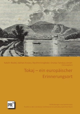 Abbildung von Kriegleder / Blaskó | Tokaj - ein europäischer Erinnerungsort | 1. Auflage | 2025 | beck-shop.de