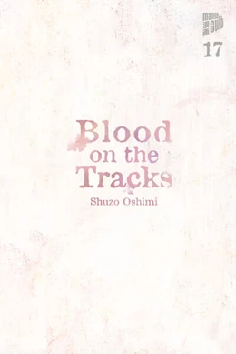 Abbildung von Oshimi | Blood on the Tracks 17 | 1. Auflage | 2025 | beck-shop.de