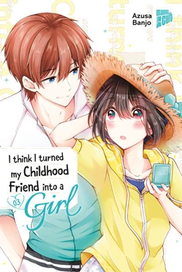 Abbildung von Banjo | I think I turned my Childhood Friend into a Girl 03 | 1. Auflage | 2025 | beck-shop.de