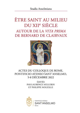Abbildung von Mellerin / Nouzille | Être saint au milieu du XIIe siècle. La Vita prima de Bernard de Clairvaux | 1. Auflage | 2024 | beck-shop.de