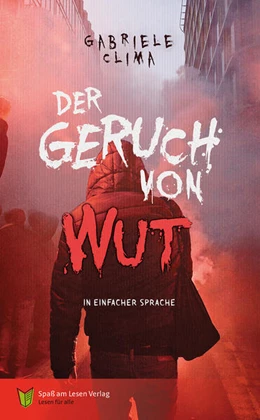 Abbildung von Clima / Spaß am Lesen Verlag | Der Geruch von Wut | 1. Auflage | 2024 | beck-shop.de