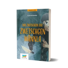 Abbildung von Reineke | Das Zwitschern der Zwetschgenmännla | 1. Auflage | 2024 | beck-shop.de