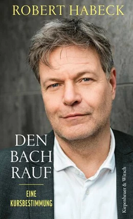 Abbildung von Habeck | Den Bach rauf | 1. Auflage | 2025 | beck-shop.de