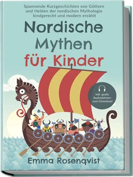 Abbildung von Rosenqvist | Nordische Mythen für Kinder: Spannende Kurzgeschichten von Göttern und Helden der nordischen Mythologie kindgerecht und modern erzählt - inkl. gratis Audiodateien zum Download | 1. Auflage | 2024 | beck-shop.de