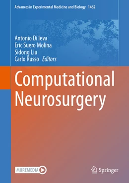 Abbildung von Di Ieva / Suero Molina | Computational Neurosurgery | 1. Auflage | 2024 | beck-shop.de