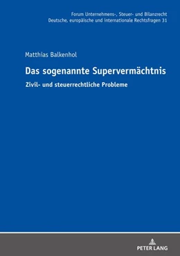 Abbildung von Balkenhol | Das sogenannte Supervermächtnis | 1. Auflage | 2024 | beck-shop.de