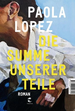 Abbildung von Lopez | Die Summe unserer Teile | 1. Auflage | 2025 | beck-shop.de