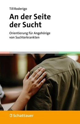 Abbildung von Roderigo | An der Seite der Sucht | 1. Auflage | 2025 | beck-shop.de