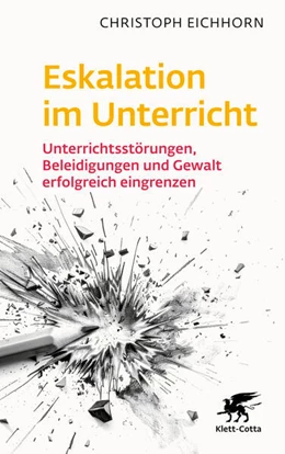 Abbildung von Eichhorn | Eskalation im Unterricht | 1. Auflage | 2025 | beck-shop.de