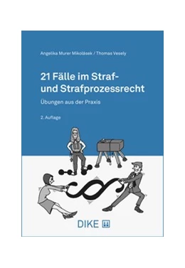 Abbildung von Murer Mikolasek / Vesely | 21 Fälle im Straf- und Strafprozessrecht | 2. Auflage | 2025 | beck-shop.de