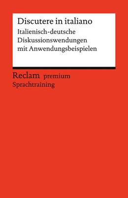 Abbildung von Manthey | Discutere in italiano. Italienisch-deutsche Diskussionswendungen mit Anwendungsbeispielen | 1. Auflage | 2024 | 14538 | beck-shop.de