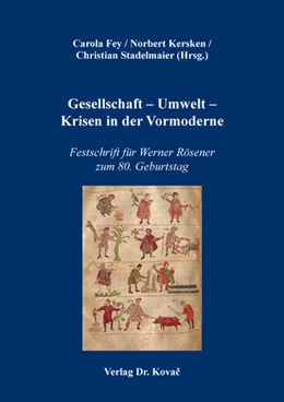Abbildung von Fey / Kersken | Gesellschaft – Umwelt – Krisen in der Vormoderne | 1. Auflage | 2024 | 12 | beck-shop.de