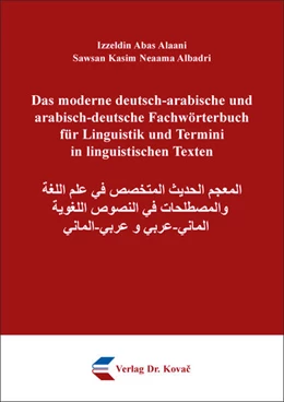Abbildung von Alaani / Albadri | Das moderne deutsch-arabische und arabisch-deutsche Fachwörterbuch für Linguistik und Termini in linguistischen Texten | 1. Auflage | 2025 | 280 | beck-shop.de