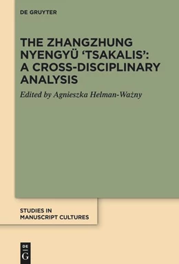 Abbildung von Helman-Wazny | The Zhangzhung Nyengyü 'Tsakalis': A Cross-Disciplinary Analysis | 1. Auflage | 2025 | 45 | beck-shop.de