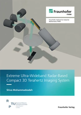 Abbildung von Mohammadzadeh | Extreme Ultra-Wideband Radar-Based Compact 3D Terahertz Imaging System | 1. Auflage | 2024 | beck-shop.de