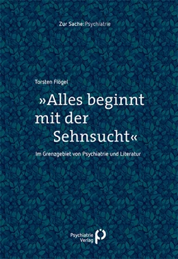 Abbildung von Flögel | »Alles beginnt mit der Sehnsucht« | 1. Auflage | 2025 | beck-shop.de