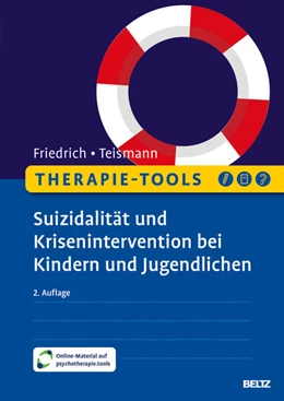 Abbildung von Friedrich / Teismann | Therapie-Tools Suizidalität und Krisenintervention bei Kindern und Jugendlichen | 2. Auflage | 2024 | beck-shop.de