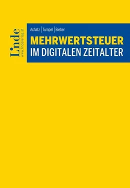 Abbildung von Achatz / Tumpel | Mehrwertsteuer im digitalen Zeitalter | 1. Auflage | 2025 | beck-shop.de