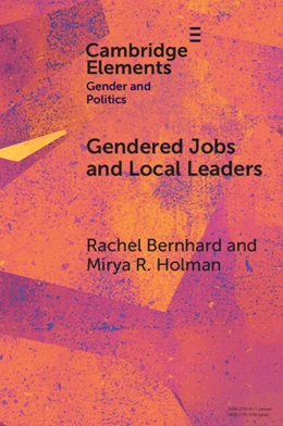 Abbildung von Bernhard / Holman | Gendered Jobs and Local Leaders | 1. Auflage | 2025 | beck-shop.de