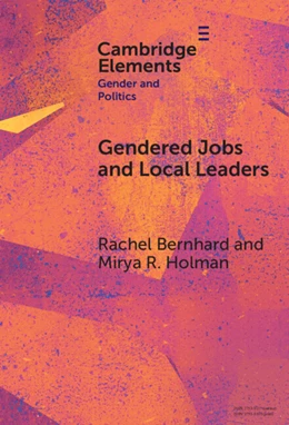 Abbildung von Bernhard / Holman | Gendered Jobs and Local Leaders | 1. Auflage | 2025 | beck-shop.de
