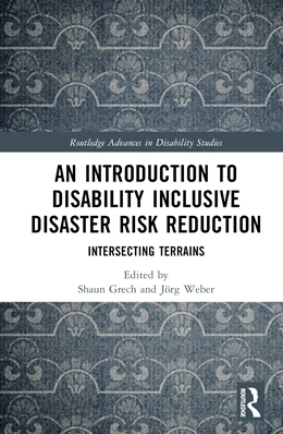 Abbildung von Weber / Grech | An Introduction to Disability Inclusive Disaster Risk Reduction | 1. Auflage | 2025 | beck-shop.de