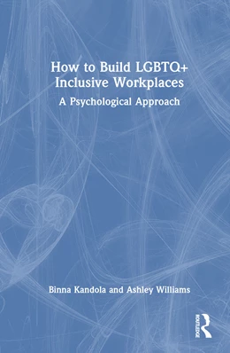 Abbildung von Williams / Kandola | How to Build LGBTQ+ Inclusive Workplaces | 1. Auflage | 2025 | beck-shop.de