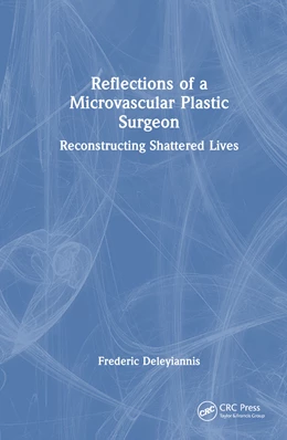 Abbildung von Deleyiannis | Reflections of a Microvascular Plastic Surgeon | 1. Auflage | 2025 | beck-shop.de