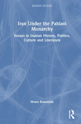 Abbildung von Katouzian | Iran Under the Pahlavi Monarchy | 1. Auflage | 2025 | beck-shop.de